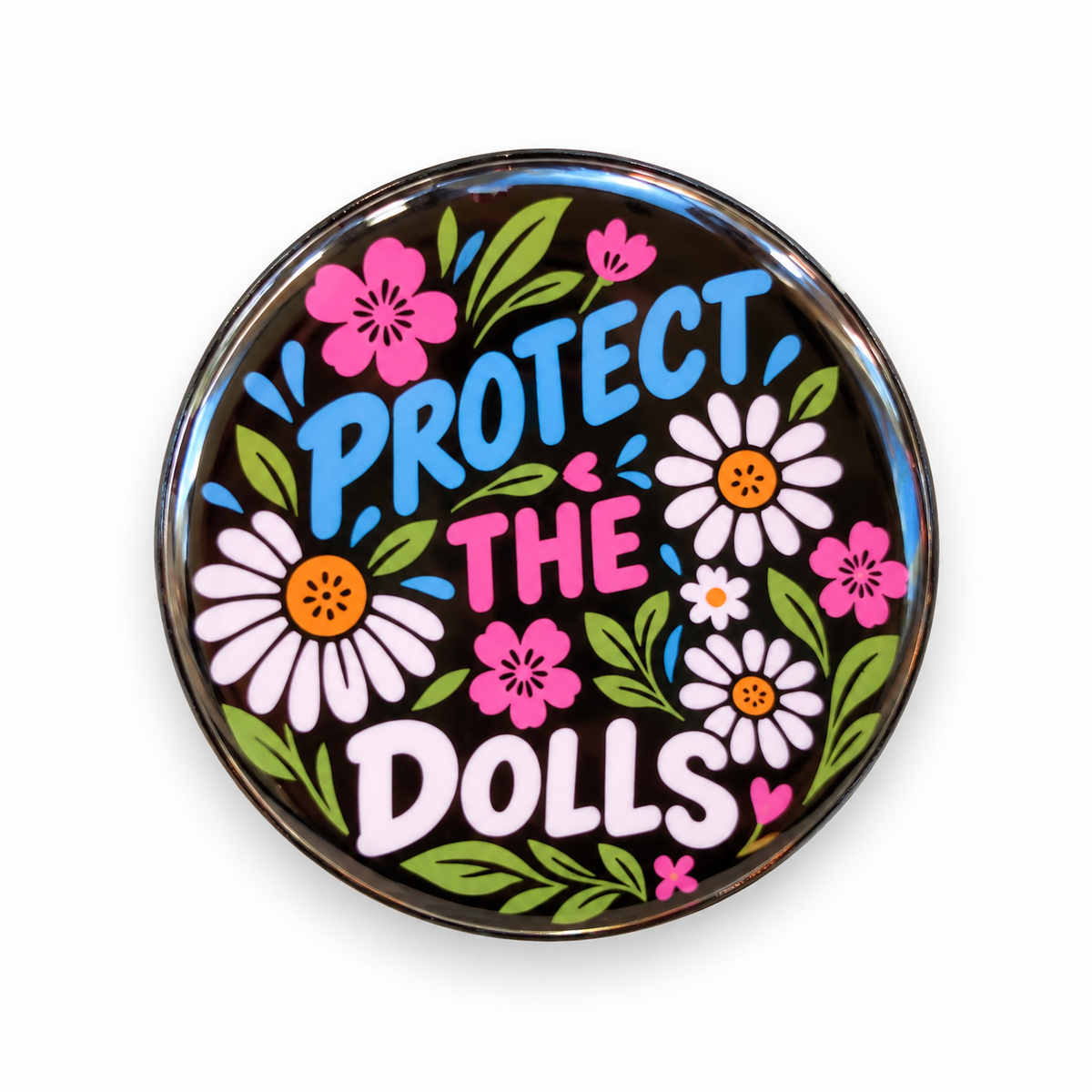 Protect The Dolls - Trans | 32mm Button Badge