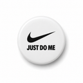 Just do me  | Badge | 32mm