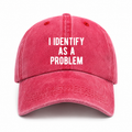 I identify as a problem | Stone Washed Embroidered Cap