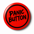 Panic Button| 32mm Button Badge