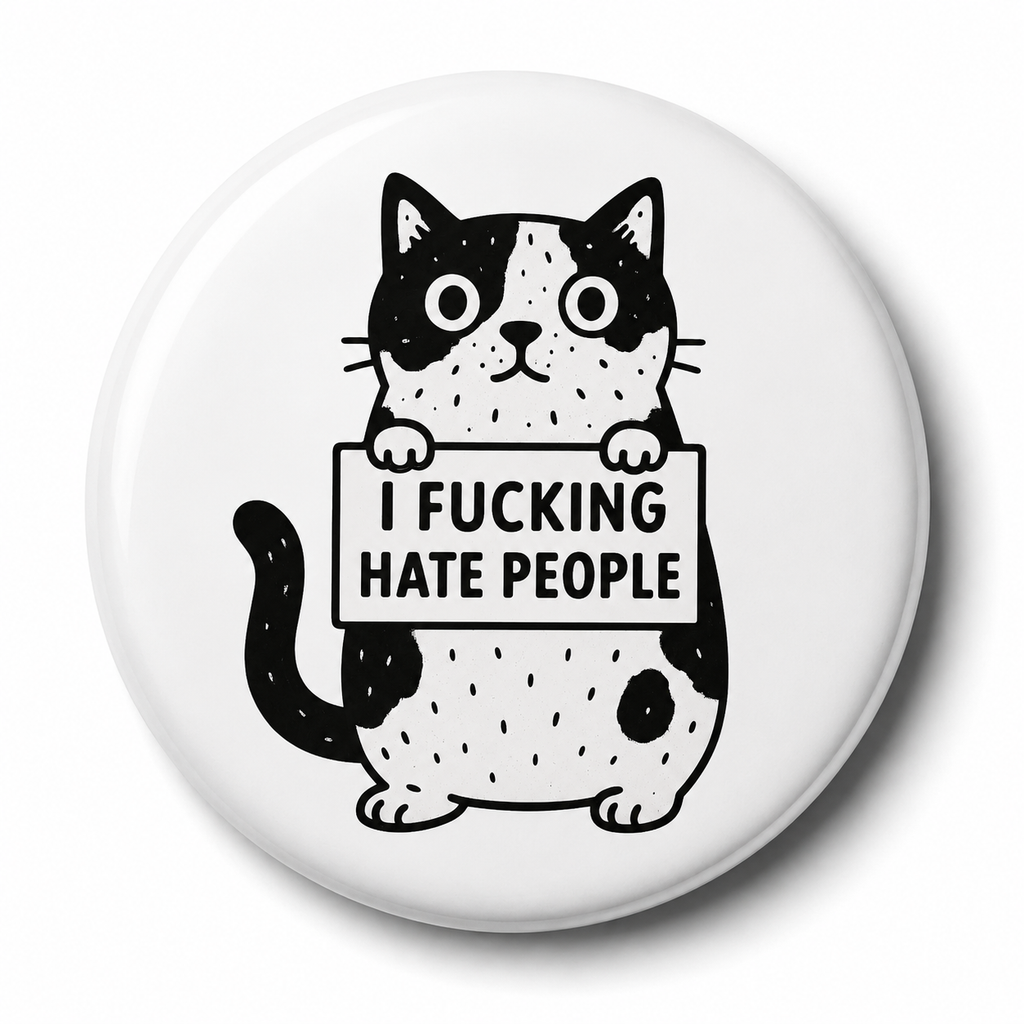 I Fucking Hate People (Cat) | 32mm Button Badge