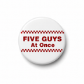 Five guys at once  | Badge | 32mm