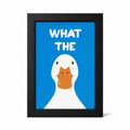 Foul Frame | What The Duck | 6" x 4"
