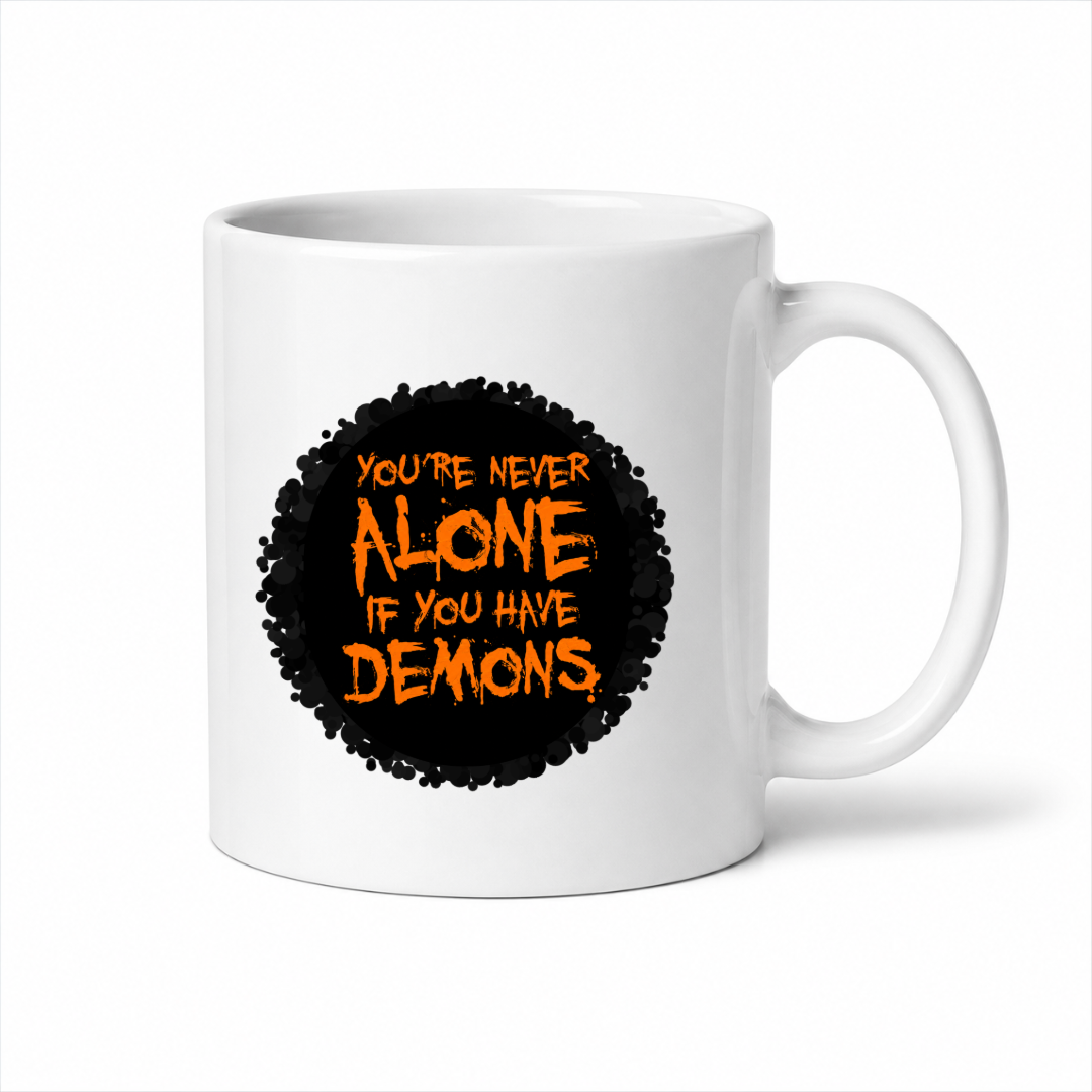 Mischievous Mugs | You're Never Alone If You Have Demons
