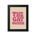 Foul Frame | The Gay Agenda | 6" x 4"