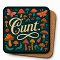 Cheeky Coasters | Floral CUNT