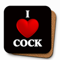 I Love Cock | Cheeky Coasters