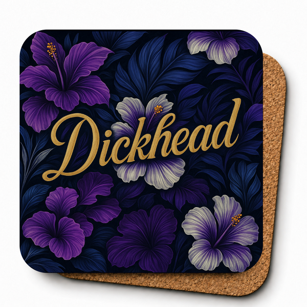 Cheeky Coasters | Dickhead