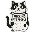 I Fucking Hate People (Cat) | Sassy Sticker