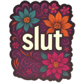 Slut | Sassy Sticker