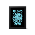 Foul Frame | All Tabs Open (ADHD) | 6" x 4"