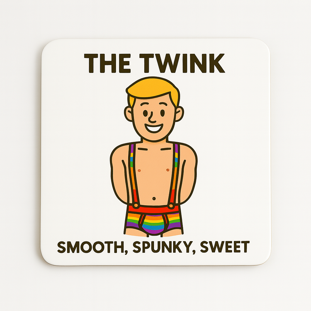 The Twink | LGBTQ+ Coasters