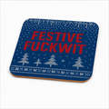 Festive Fuckwit  | Cheeky Coasters | Christmas Jumper