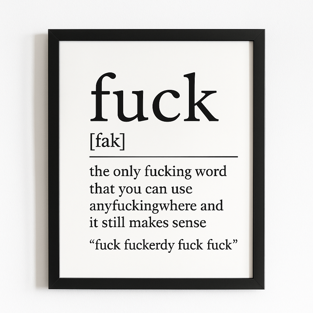 Foul Frame | FUCK (Definition) | A5 or A4 Photo in Frame