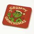 Grumpy Grinchmas | Cheeky Coasters | Christmas