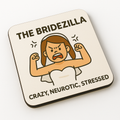 The Bridezilla | Coaster
