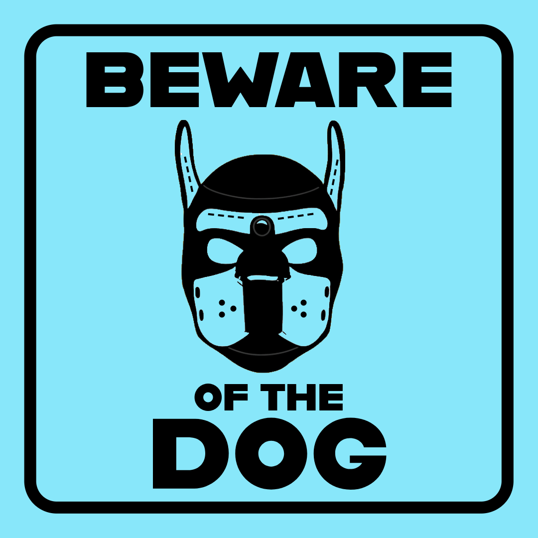 BEWARE OF THE DOG | Kink Fetish Coasters | Pup Play