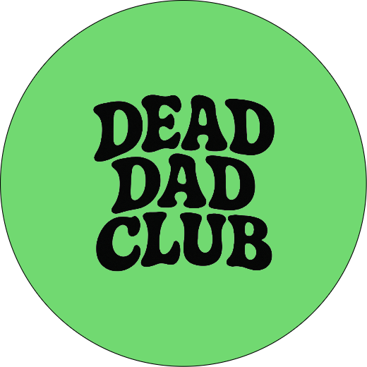 Dead Dad Club  | Badge | 32mm