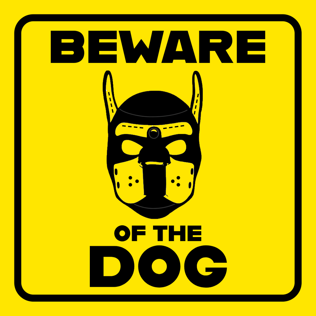BEWARE OF THE DOG | Kink Fetish Coasters | Pup Play