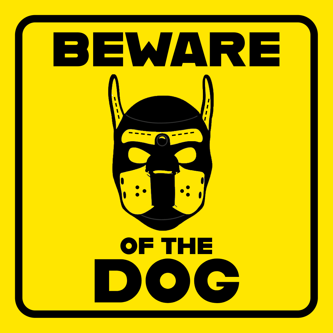 BEWARE OF THE DOG | Kink Fetish Coasters | Pup Play