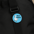 Silly Goose | Badge | 32mm