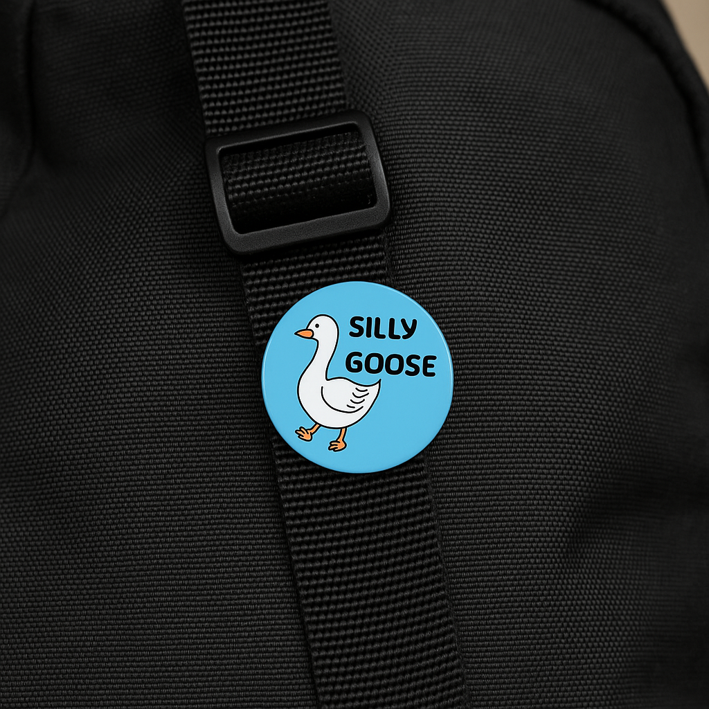 Silly Goose | Badge | 32mm