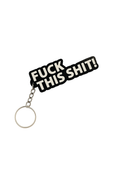 Fuck this shit | Keychains | 3D Printed