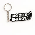 Big Dick Energy | Keychains | 3D Printed
