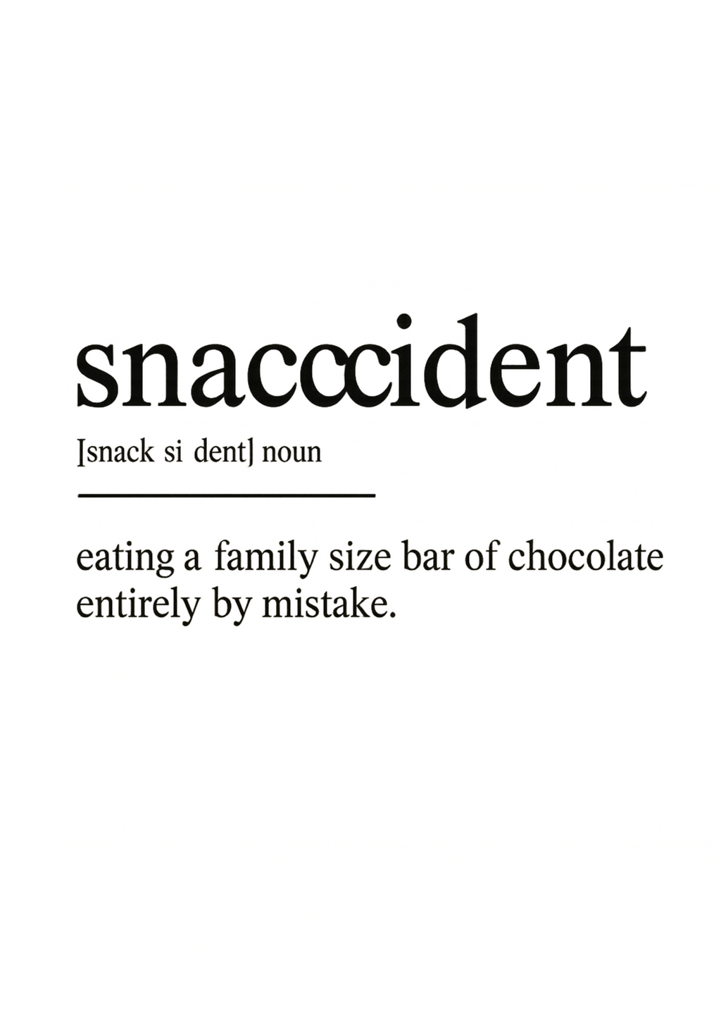 Snaccident Definition | Problematic Prints