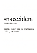 Snaccident Definition | Problematic Prints