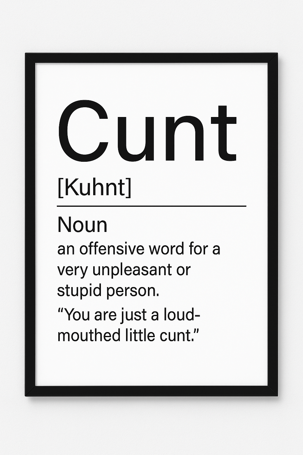 Foul Frame | CUNT (Definition) | A5 or A4 Photo in Frame