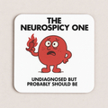 Cheeky Coasters | The Neurospicy One