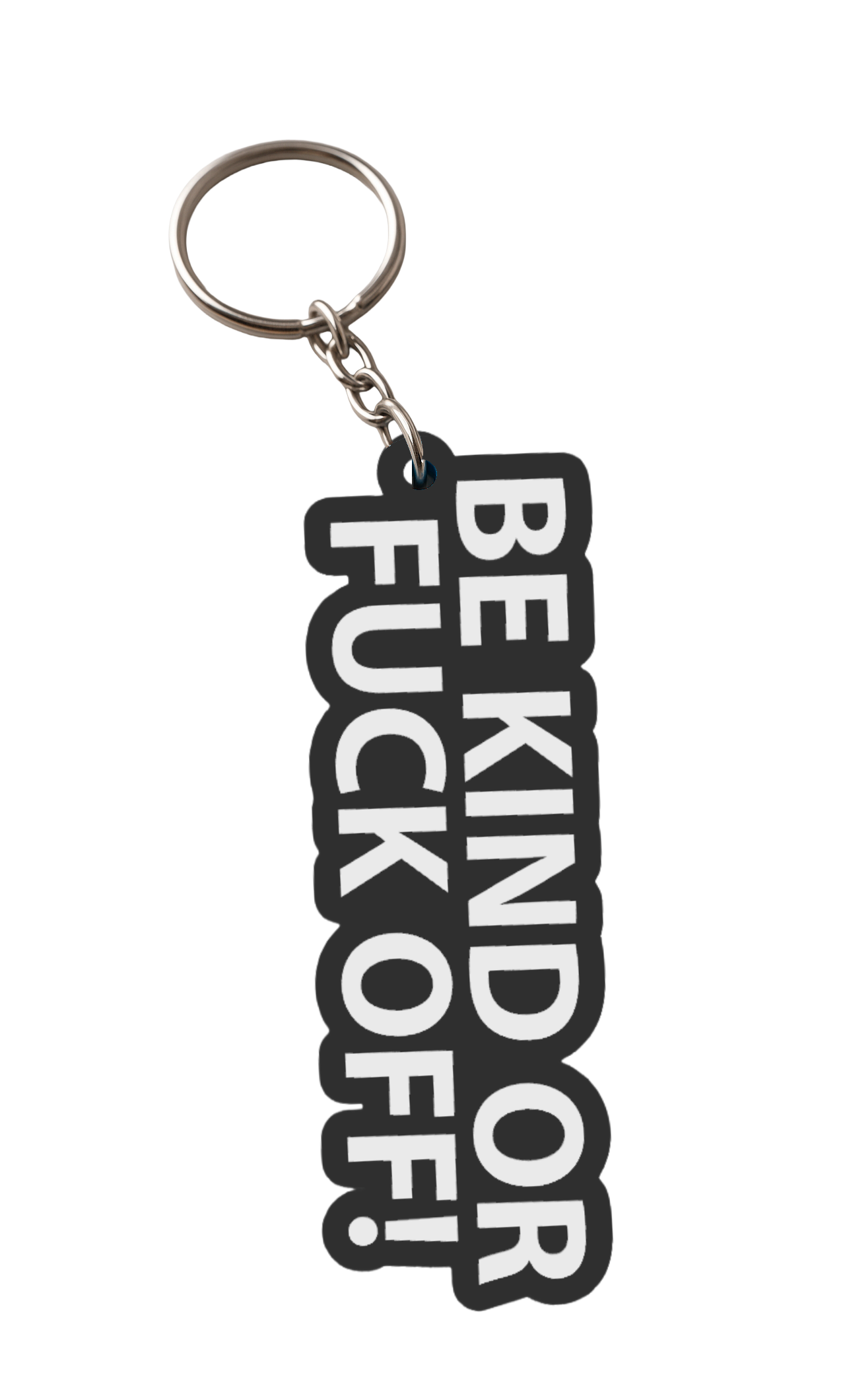 Be Kind or Fuck Off | Keychains | 3D Printed