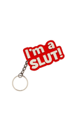 I'M a SLUT | Keychains | 3D Printed