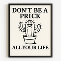 Foul Frame | Don't Be a Prick | A5 or A4 Photo in Frame
