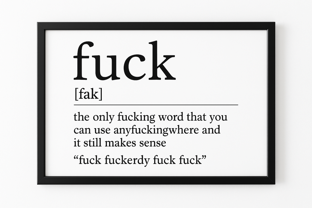 Foul Frame | FUCK (Definition) | A5 or A4 Photo in Frame