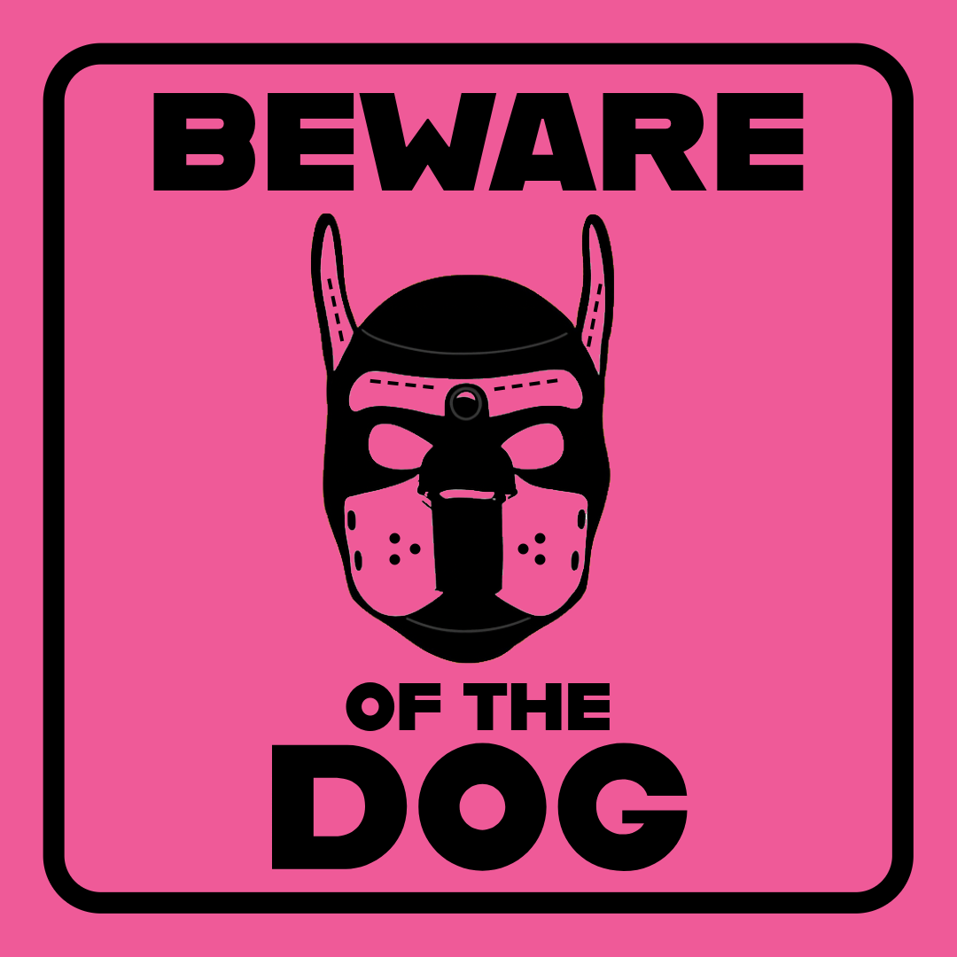 BEWARE OF THE DOG | Kink Fetish Coasters | Pup Play