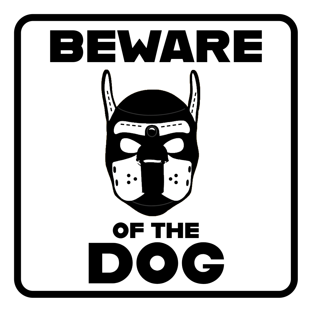BEWARE OF THE DOG | Kink Fetish Coasters | Pup Play