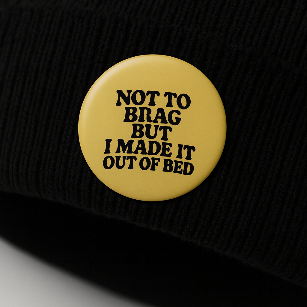 Not to brag | Badge | 32mm