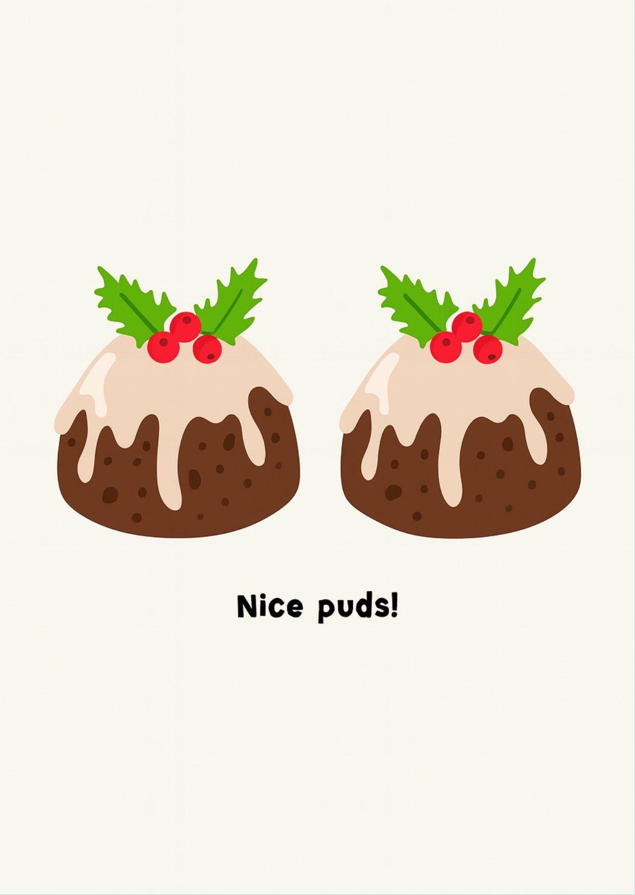 Nice Puds | Cheeky Christmas Card | A6