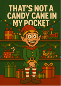 Not a Candy Cane | Cheeky Christmas Card | A6