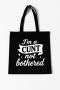 I'm a Cunt not bothered | Tote Bag | Black