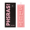 Phrase in a Box | SLUT Candle