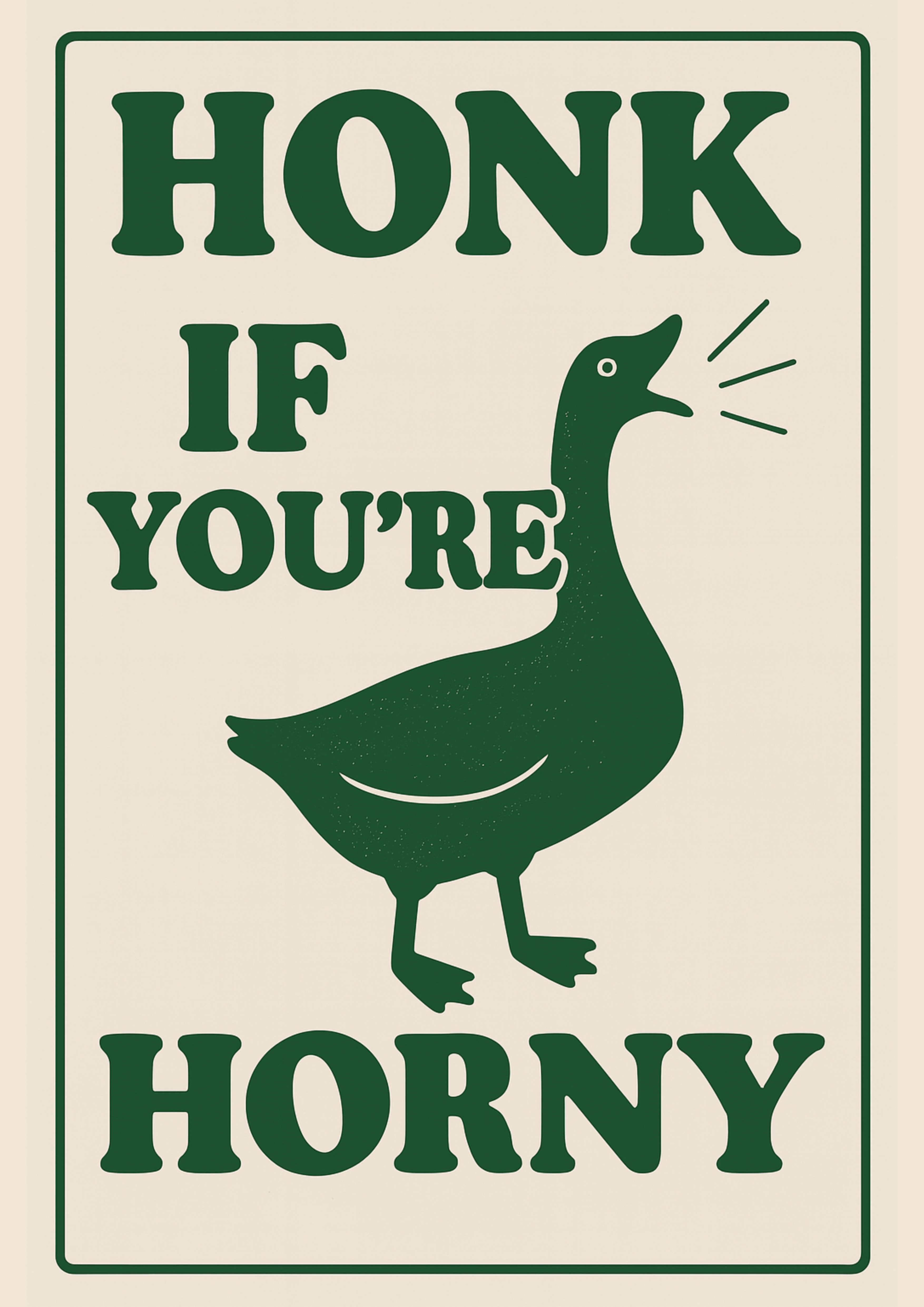 Honk if You Are Horny | Problematic Prints