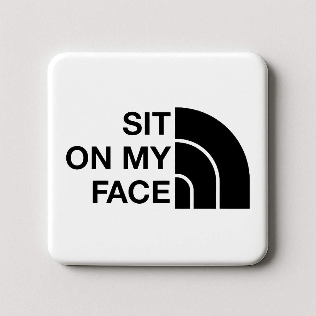 Sit on my Face | Mischievous Magnet | 5cm x 5cm