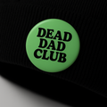 Dead Dad Club  | Badge | 32mm