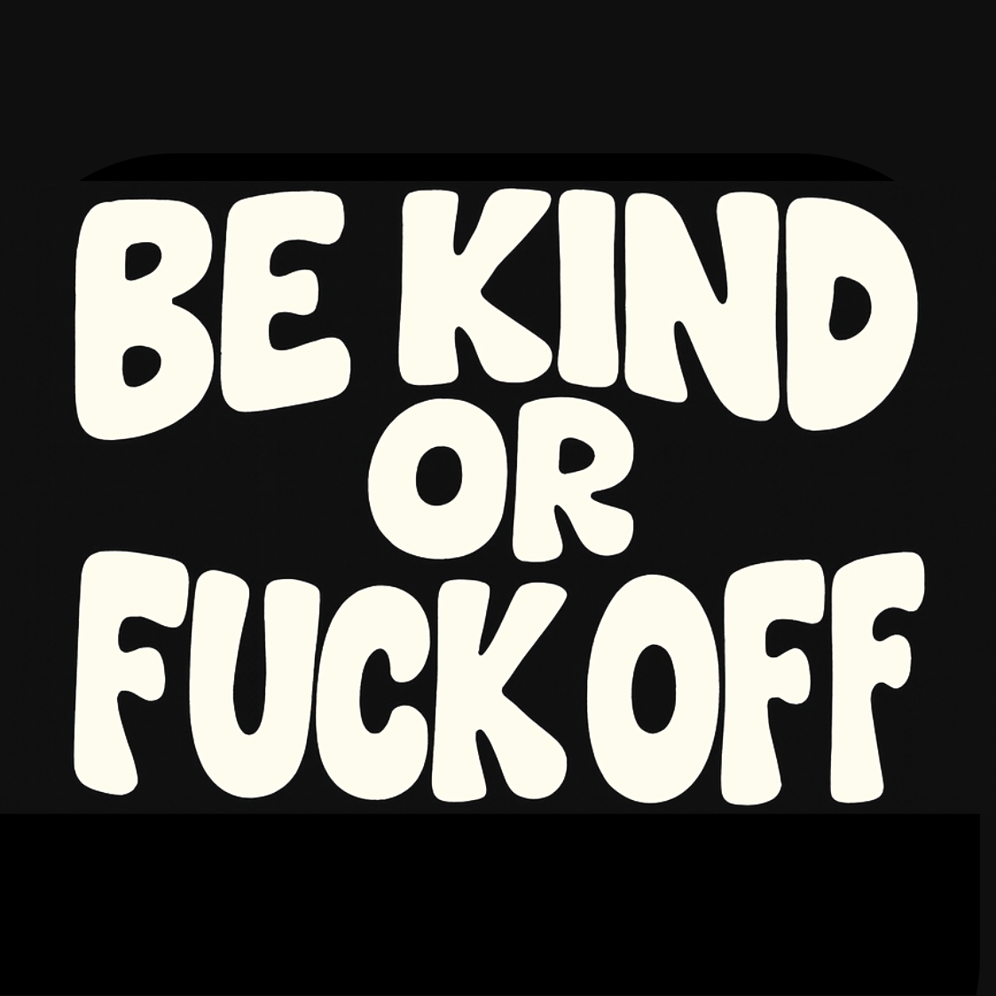 Cheeky Coasters | Be Kind or Fuck Off