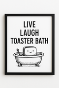 Foul Frame | Live Laugh Toaster Bath | A5 or A4 Photo in Frame