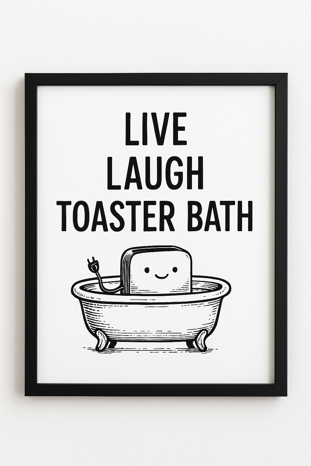 Foul Frame | Live Laugh Toaster Bath | A5 or A4 Photo in Frame