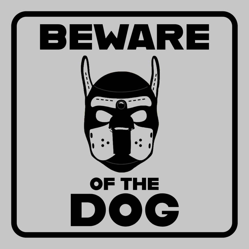 BEWARE OF THE DOG | Kink Fetish Coasters | Pup Play